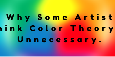 Why Some Artists Think Color Theory is Unnecessary