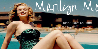 Marilyn Monroe Didn’t Have Cellulite   