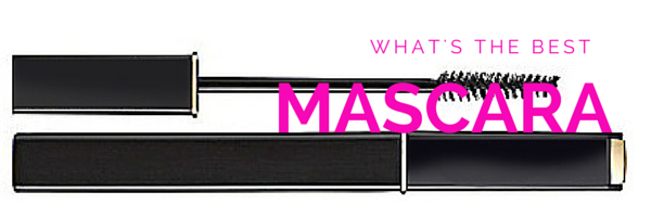 What is the best Mascara?   